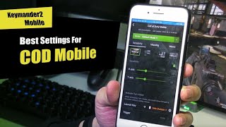 Keymander 2 Mobile  Best Settings for Call of Duty Mobile [upl. by Lottie]