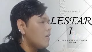 LESTARI  WAHYU F GIRI  COVER BY IKSAN COVER MUSIK [upl. by Kiley]