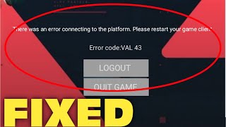 Fix Valorant Error Code VAL 43  There was an error connecting to the platform please restart game [upl. by Evy]