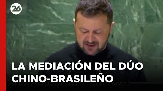 Zelenski expresó su desacuerdo con los esfuerzos de mediación del dúo chinobrasileño [upl. by Olim907]