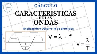 Características de las ondas Frecuencia Periodo Longitud de onda y rapidez de propagación [upl. by Simon]