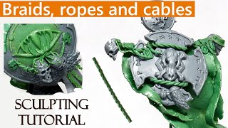 Ropes braids and cables  Greenstuff sculpting tutorial [upl. by Hadihsar]