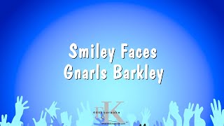 Smiley Faces  Gnarls Barkley Karaoke Version [upl. by Tallulah650]