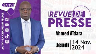 Revue de presse Ahmed Aïdara du Jeudi 14 Novembre 2024 [upl. by Wardieu]