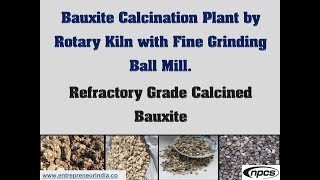 Bauxite Calcination by Rotary Kiln with Fine Grinding Ball Mill  Refractory Grade Calcined Bauxite [upl. by Arahset]