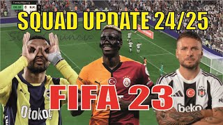 FIFA 23 KADRO GÜNCELLEMESİ  TRANSFER 2425 [upl. by Branham]