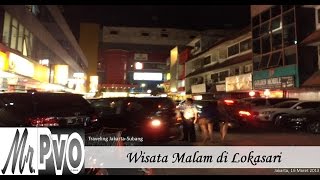 Wisata Malam di Lokasari Mangga Besar Jakarta [upl. by Lancey]