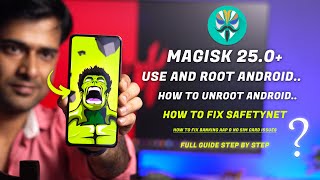 How to use Magisk 250 Root and Unroot device  Fix SafetyNet  Fix no Sim Issue amp Banking app [upl. by Sadick747]