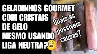 CRISTAIS DE GELO NO GELADINHO GOURMET MESMO USANDO LIGA NEUTRA O QUE PODE SER [upl. by Yesnikcm28]