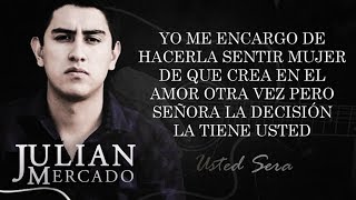 LETRA ¨USTED SERÁ¨  Julian Mercado Lyric Video [upl. by Nola]