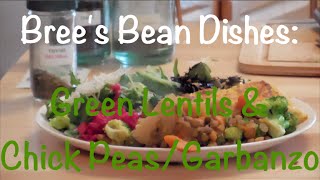 Brees Bean Dishes  Part 2 Green Lentils and Chick PeasGarbanzo [upl. by Damiani]