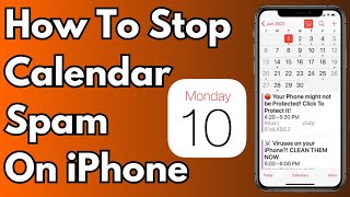 How To Stop Calendar Spam Events on iPhone  Remove iPhone Calendar Spam [upl. by Devlin]