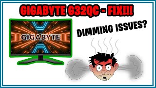 Gigabyte G32QC Gaming Monitor DIMMING ISSUE FIX [upl. by Lawrence87]