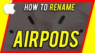 How to Change the Name of Airpods or Airpods Pro [upl. by Mavis511]