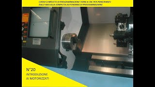 N°20 Corso completo programmazione torni CNC per principianti Introduzione ai motorizzati [upl. by Outlaw345]