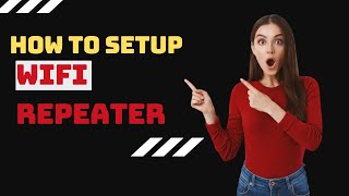 How to Setup WIFI Repeater  How to setup wifi extender [upl. by Leanne211]