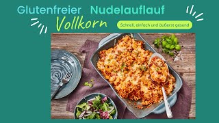 Glutenfreier Vollkornnudelauflauf mit Hähnchengeschnetzeltem [upl. by Sybyl]