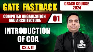 Computer Organization and Architecture 01  Introduction of COA  CS amp IT  GATE 2024 Crash Course [upl. by Ferdinand]