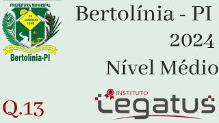 Legatus 2024  Q13 Bertolínia PI Nível Médio [upl. by Adella]