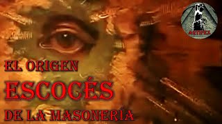 EL ORIGEN ESCOCÉS DE LA MASONERÍA [upl. by Sellihca884]