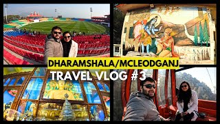 DharamshalaMcleodganj Vlog3 Skyway HPCA stadium Tibet Museum Aghanjar Mahadev Gyuto Monastery [upl. by Leugar]