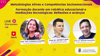 Robótica Educacional Metodologias Ativas e Competências Socioemocionais [upl. by Sicard48]