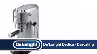 DeLonghi Dedica EC680 How To Descale Your Machine [upl. by Yelsiap42]