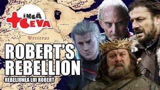 Rebeliunea lui Robert  Game of Thrones Romania  Inca ceva  English Version in desc [upl. by Atinauj994]