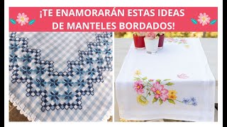 Mira Estas 10 Hermosas Ideas De Manteles Bordados A Manos ¡Te Enamorarán [upl. by Danieu]