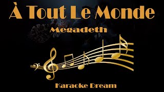 Megadeth quotA Tout Le Mondequot Karaoke [upl. by Delmer688]