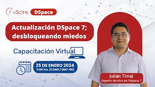 Actualización DSpace 7 desbloqueando miedos [upl. by Darcia]