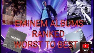 Every EMINEM Album RANKED From WORST TO BEST [upl. by Uke]