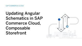 Updating Angular Schematics in SAP Commerce Cloud Composable Storefront [upl. by Schuman]