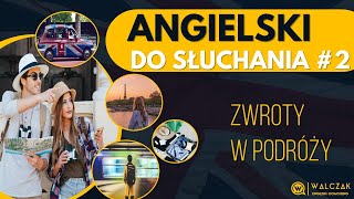 Angielski do słuchania 2  Zwroty w podróży [upl. by Jackqueline]