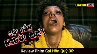 Nhóm Bạn Trẻ Đùa Giỡn Với Ma Quỷ Và Cái Kết Rùng Rợn  Review Phim GỌI HỒN QUỶ DỮ [upl. by Nilhtac596]