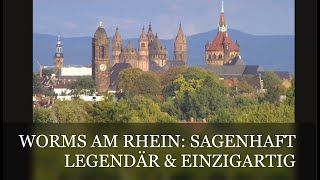 Worms am Rhein Sagenhaft Legendär Historisch Kaiserdom Lutherstadt Jüdisches Erbe Nibelungen [upl. by Fanchet]