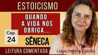 Capítulo 24 quotA Vida Felizquot de Sêneca  Leitura Comentada com Lúcia Helena Galvão  Nova Acrópole [upl. by Gaven]