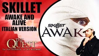 Skillet  Awake and Alive Italian Version The Quest Ep29 [upl. by Samul]