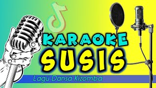 Karaoke  SUSIS  dansa Kizomba viral [upl. by Kendyl]