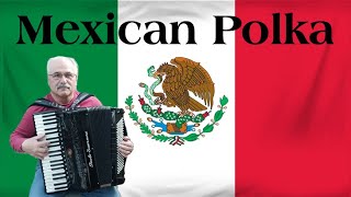 Mexican Polka Played on the Accordion A Latin favorite [upl. by Eilyac190]