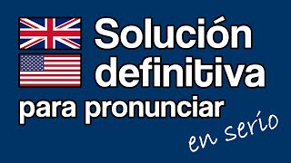 POR FIN Así es como puedes dominar de verdad la pronunciación del idioma inglés [upl. by Anwaf293]