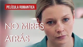 No mires atrás   Película completa  Película romántica en Español Latino [upl. by Freida]