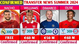 ALL CONFIRMED AND RUMOURS SUMMER TRANSFER NEWSDONE DEALS✔DIMARCO TO CHELSEAWILLIAMS TO ARSENAL [upl. by Anahsed]