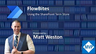 FlowBites Using the SharePoint Term Store [upl. by Fredia500]