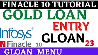 Finacle 10 Tutorial  GLOAN  Gold loan entry in finacle 10  Learn and gain [upl. by Zielsdorf]