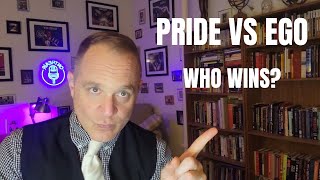 PRIDE VS EGO  WHO WINS [upl. by Dorette]