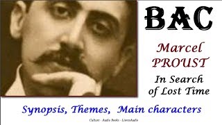 BAC  Marcel Proust In Search of Lost Time Synopsis Themes Main characters [upl. by Centeno]