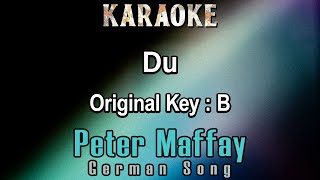 Du Karaoke Peter Maffay  Original Key B  German song [upl. by Htebazileyram269]