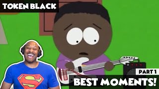 SOUTH PARK  Token Black Best Moments  Part 1 REACTION [upl. by Nneb]