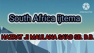 South Africa ijtema bayan hazrat maulana Saad SBdeneislam allahuakbar popular viralvideo bayan [upl. by Anauqahs]